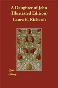 A Daughter of Jehu (Illustrated Edition)