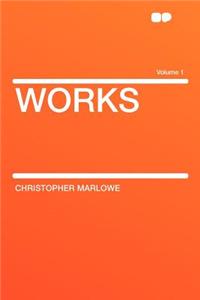 Works Volume 1