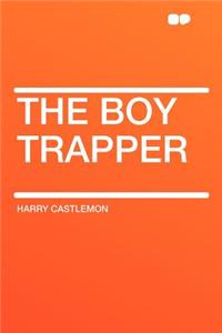 The Boy Trapper