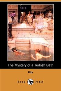 The Mystery of a Turkish Bath (Dodo Press)