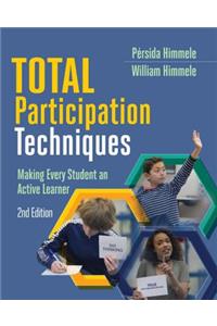 Total Participation Techniques