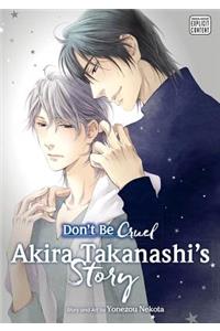 Don't Be Cruel: Akira Takanashi's Story