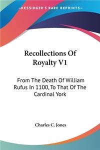 Recollections Of Royalty V1