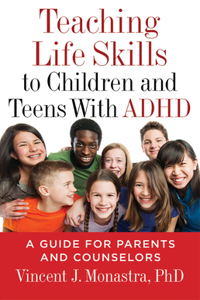 Teaching Life Skills to Children and Teens with ADHD