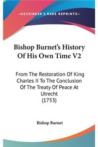 Bishop Burnet's History Of His Own Time V2