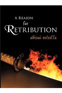 Reason for Retribution