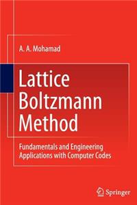 Lattice Boltzmann Method