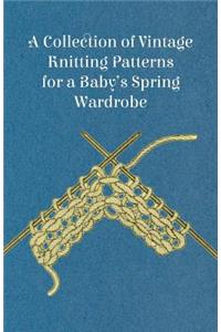 A Collection of Vintage Knitting Patterns for a Baby's Spring Wardrobe