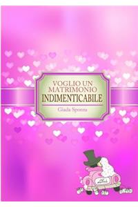 Voglio Un Matrimonio Indimenticabile