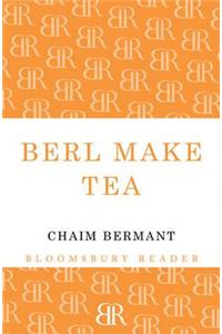 Berl Make Tea