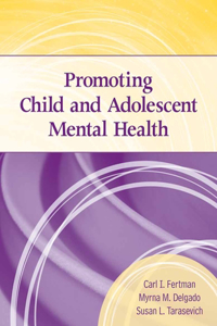Promoting Child & Adolescent Mental Health