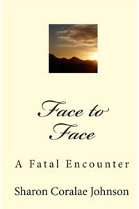 Face to Face