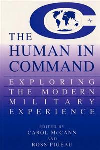 Human in Command: Exploring the Modern Military Experience