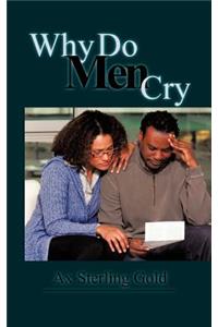 Why Do Men Cry