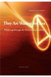 They Are Waiting for You