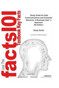Data Communications and Computer Networks, a Business User's Approach