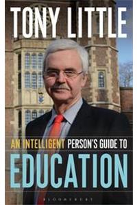 An Intelligent Person’s Guide to Education