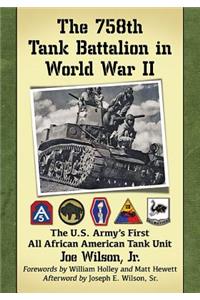 758th Tank Battalion in World War II