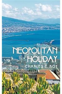 Neopolitan Holiday