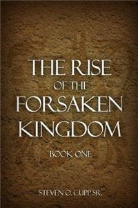 The Rise of the Forsaken Kingdom