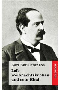 Leib Weihnachtskuchen und sein Kind