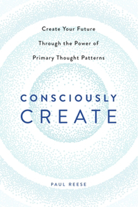 Consciously Create
