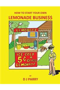 How to Start Your Own Lemonade Business