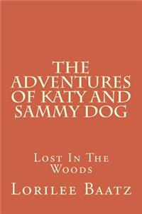 Adventures of Katy and Sammy Dog