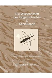 Wissenschaft der Bogenschießen & Schießsport