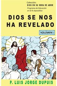 Dios se nos ha revelado (DIOS EN SU OBRA DE AMOR)