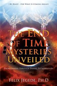 End Of Time Mysteries Unveiled