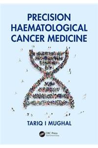 Precision Haematological Cancer Medicine