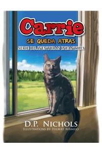 Carrie Se Queda Atras