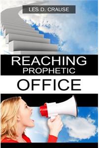 Reaching Prophetic Office