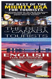 Best of the Might USA for Tourists & the Best of Canada for Tourists & English for Beginners