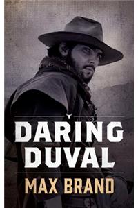 Daring Duval