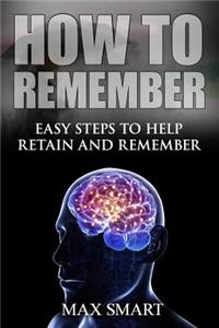 How to Remember