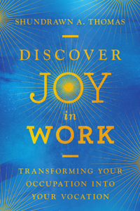 Discover Joy in Work