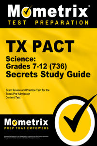 TX Pact Science: Grades 7-12 (736) Secrets Study Guide
