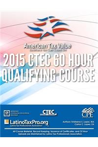 American Tax Value 2015 Ctec 60 Hour Qualifying Course
