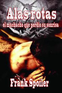 Alas Rotas Poemas Al Borde del Abismo