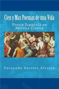 Cien y Mas Poemas de una Vida