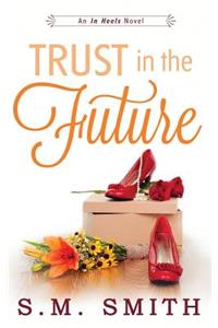 Trust in the Future