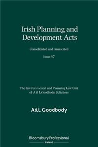 Irish Planning and Development Acts Consolidated and Annotated