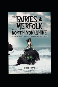 The Fairies and Merfolk of North Yorkshire