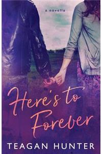 Here's to Forever