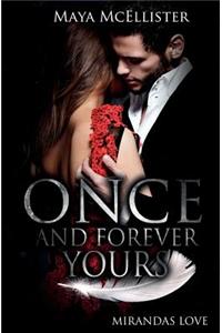 Once and forever yours