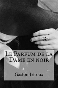 Le Parfum de la Dame en noir