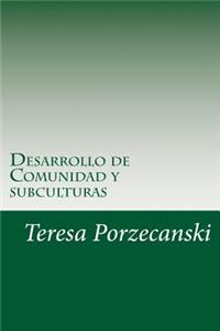 Desarrollo de Comunidad y subculturas