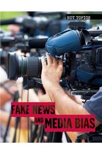 Fake News and Media Bias